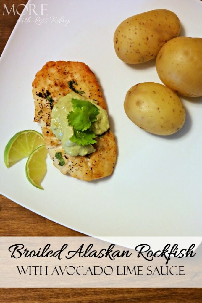 Broiled Alaskan Rockfish with Avocado Lime Sauce