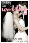 Money Saving Wedding Tips: Affordable Ideas for Your Special Day