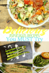 Delicious Asparagus Recipes You Must Try