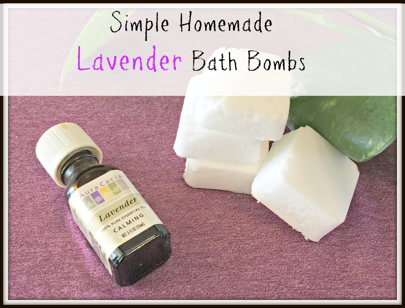 Simple Homemade Bath Bombs Made with Lavender Essential Oils