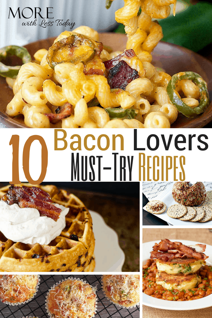 10 Favorite Bacon Recipes for Bacon Lovers