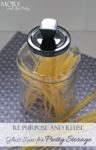 Reuse Glass Jars for Pretty Storage