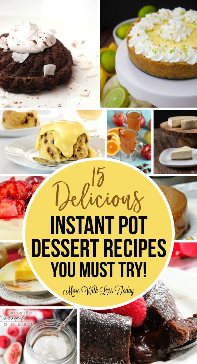 15 delicious instant pot dessert recipes you must try!