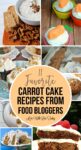 Favorite Carrot Cake Recipes: Unforgettable Recipes (Moist, GF, Carrot Cake Cupcakes &#038; More!)