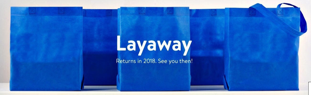 Walmart S New Layaway Plan Layaway In Walmart