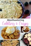Cobblers and Crisps &#8211; Easy Recipes That Make You Look Like a Pastry Chef!