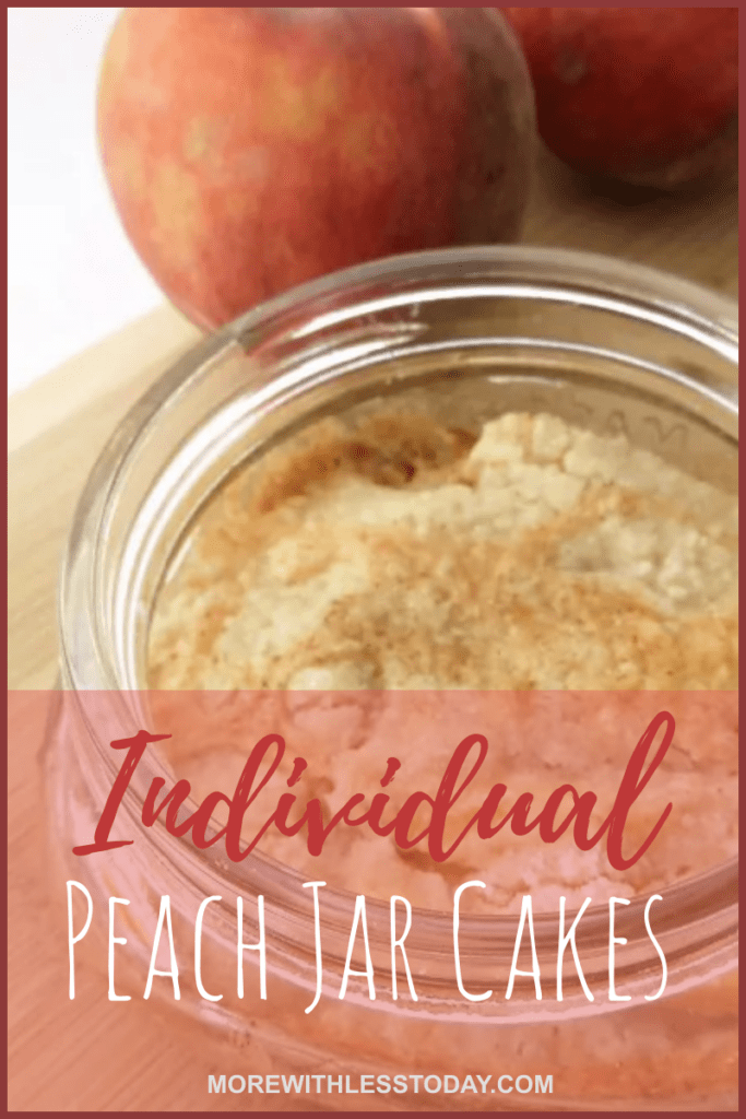 Individual Peach Jar Cakes - Mini Cakes in Mason Jars