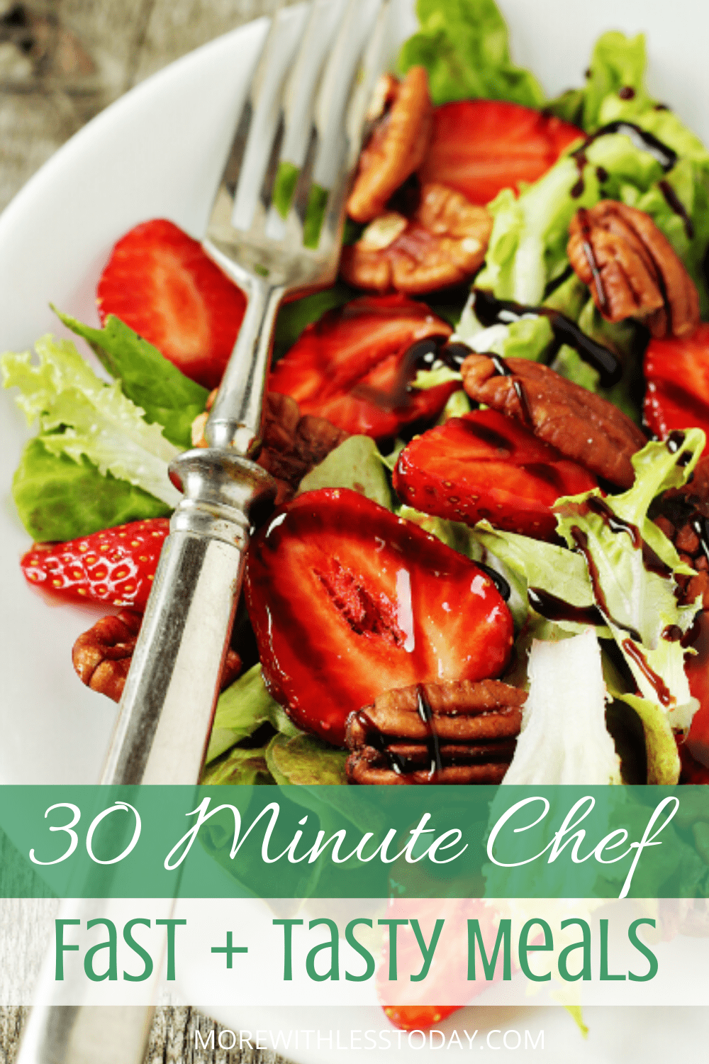 Easy 30 Minute Meals - Recipes for Your Busy Nights
