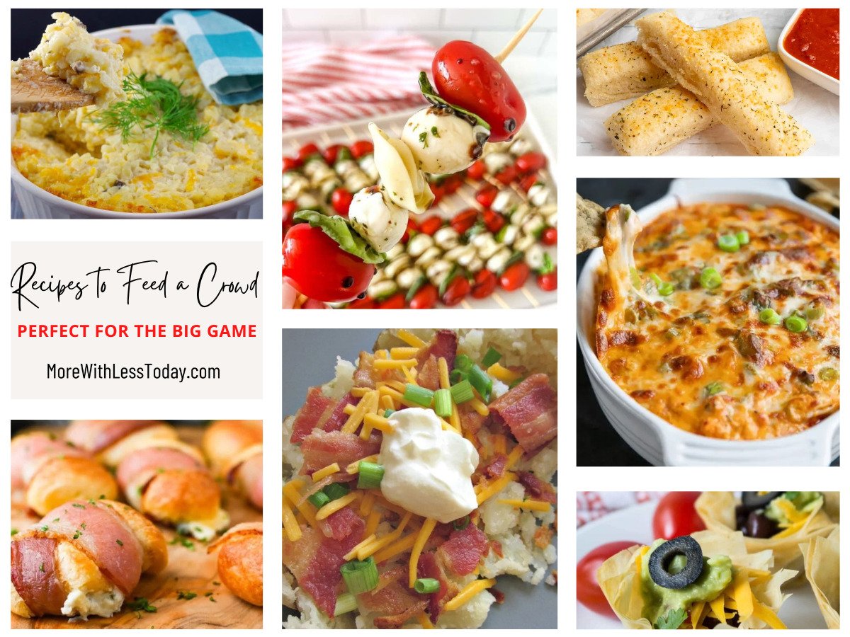 Recipes to Feed a Crowd- Perfect for the Big Game collage of tasty recipes