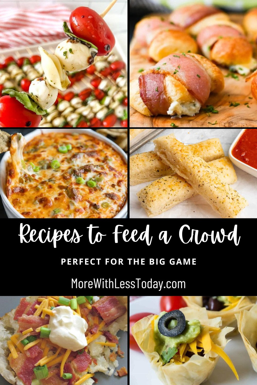 Recipes to Feed a Crowd- Perfect for the Big Game