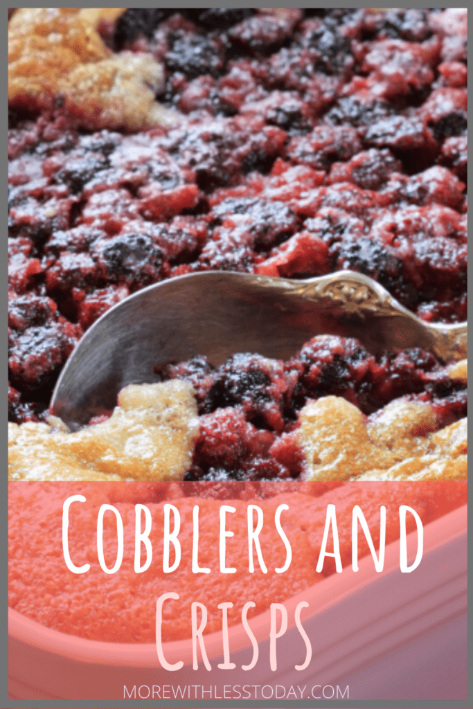 Cobblers and Crisps &#8211; Easy Recipes That Make You Look Like a Pastry Chef!