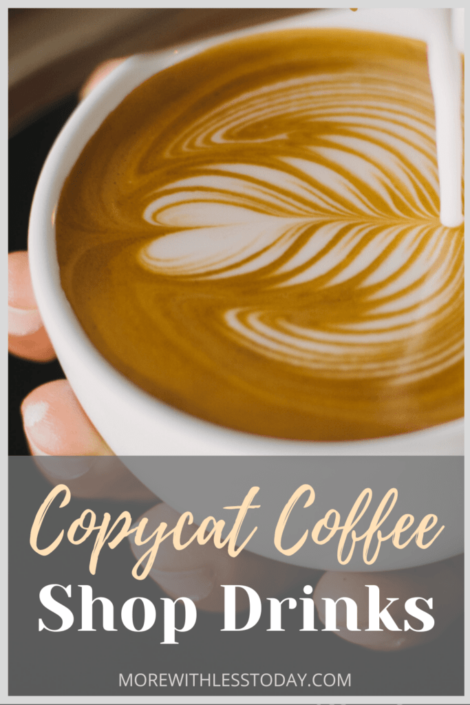 Copycat Coffee Shop Specialty Drinks You Can Make at Home