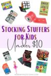 Stocking Stuffer Gifts Under $10 &#8211; Inexpensive Gift Ideas for Kids