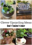 Upcyling Ideas &#8211; New Uses For Household Items
