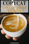 Favorite Recipes for Copycat Coffee Shop Drinks