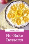 10 Easy No-Bake Desserts &#8211; No Need to Turn on the Oven!