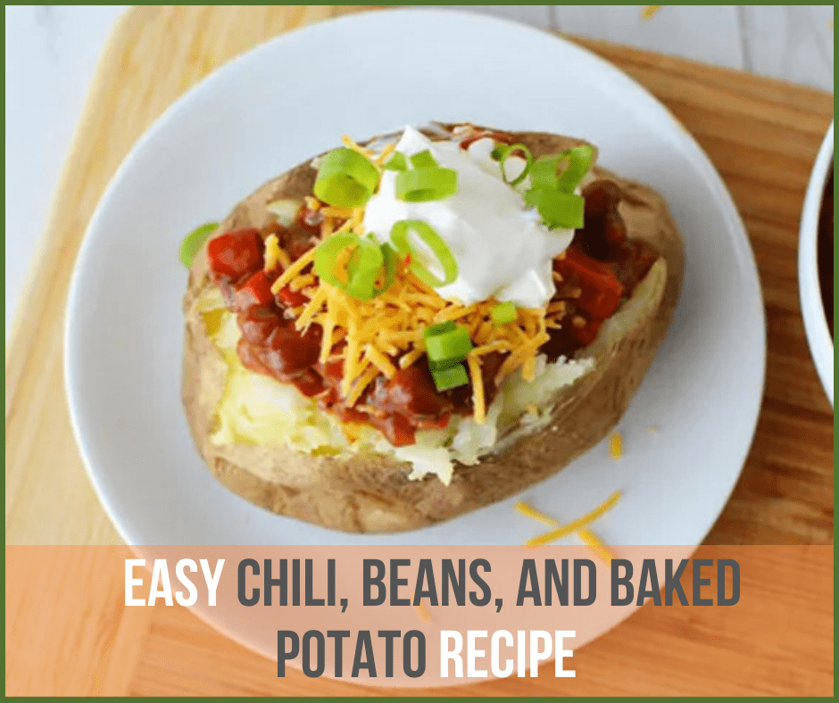Chili, Beans, and Baked Potato Recipe Game Day Grub