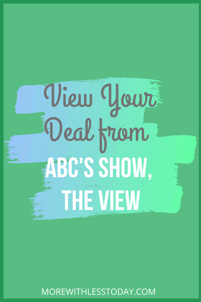 View Your Deal from ABC's The View See Today's New Deals!