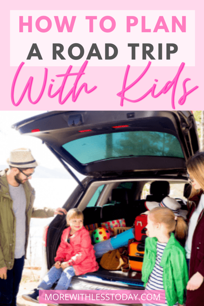 How to Plan a Road Trip With Kids graphic