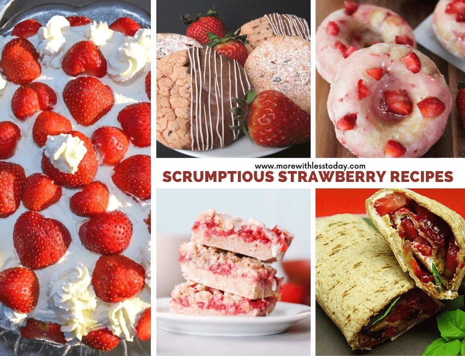 Scrumptious Strawberry Recipes