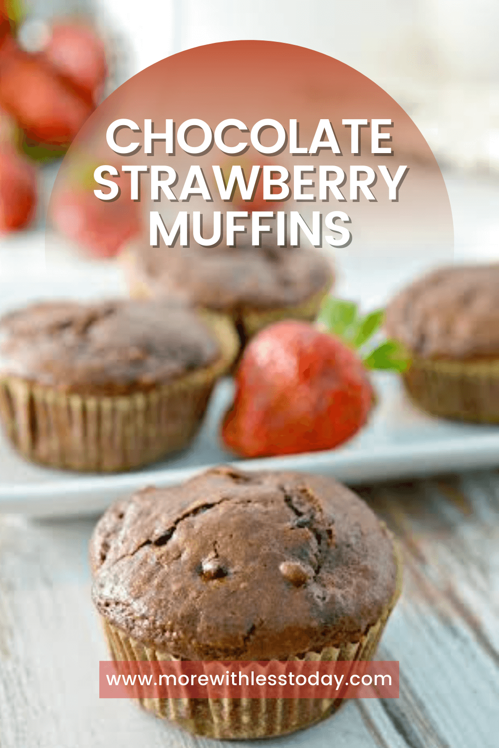 Chocolate Strawberry Muffins - PIN