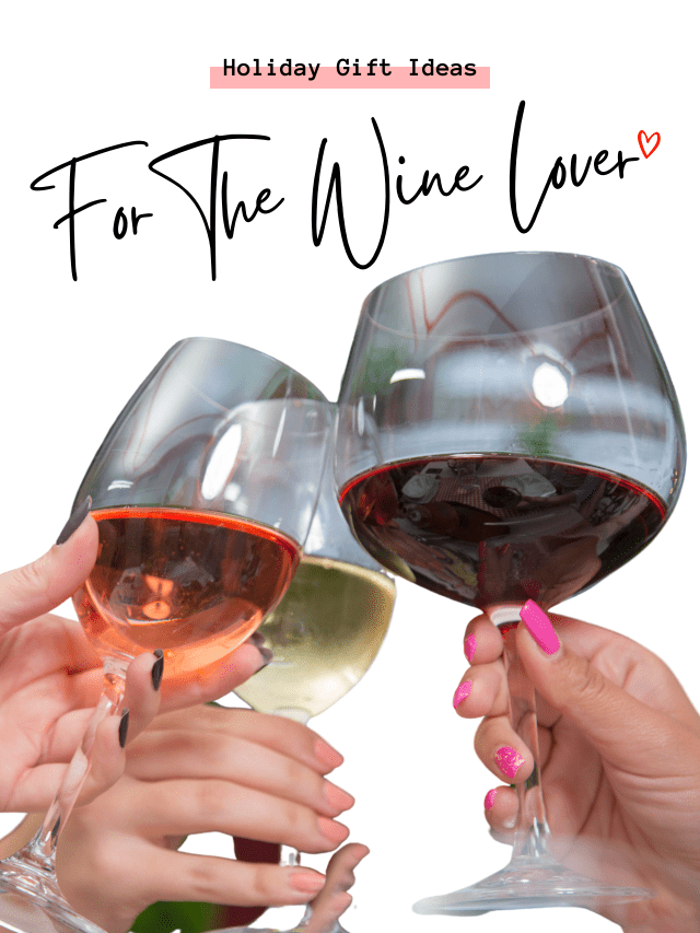 Holiday Gift Guide – For The Wine Lover