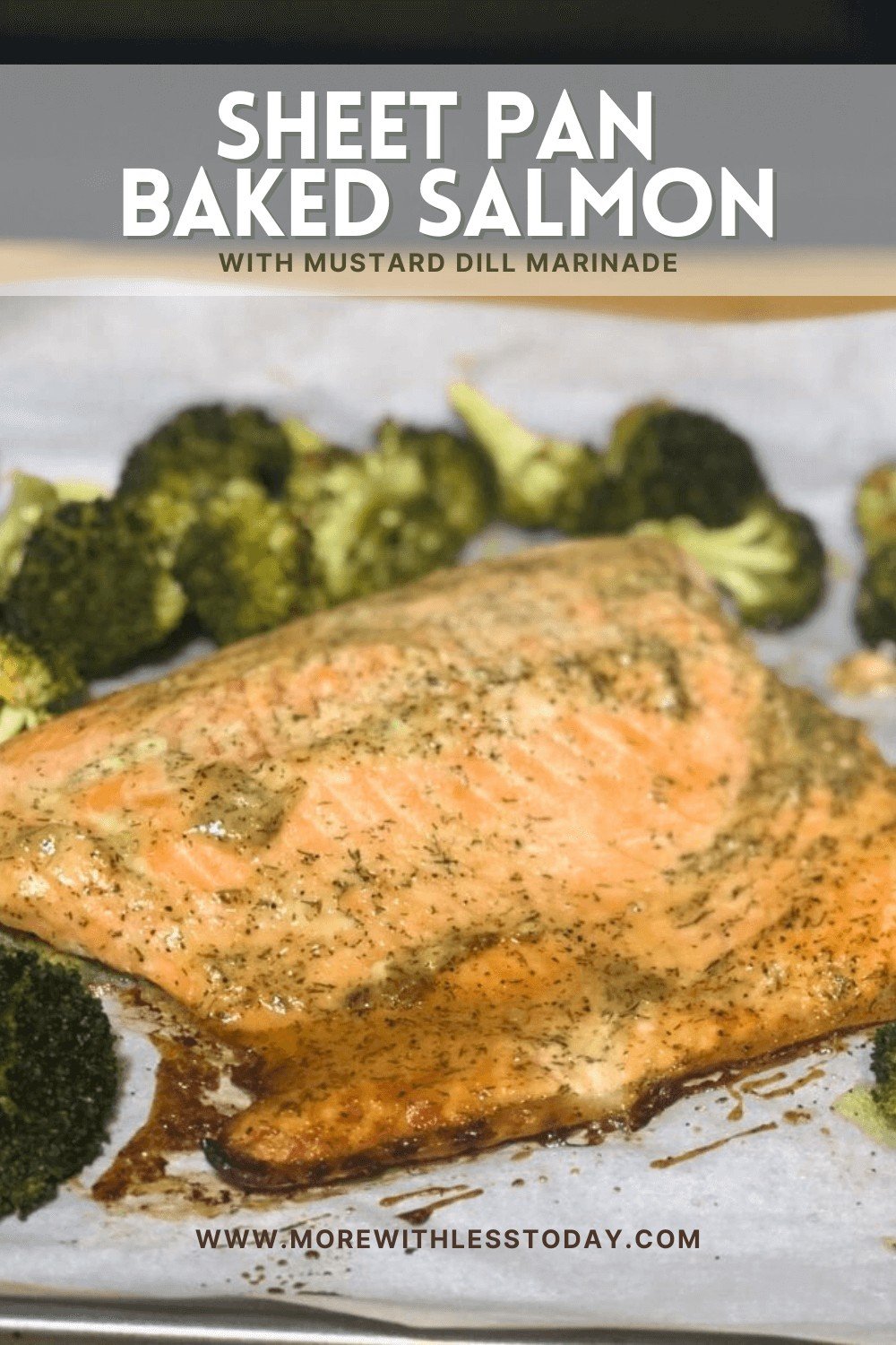 Sheet Pan Baked Salmon with Mustard Dill Marinade - PIN