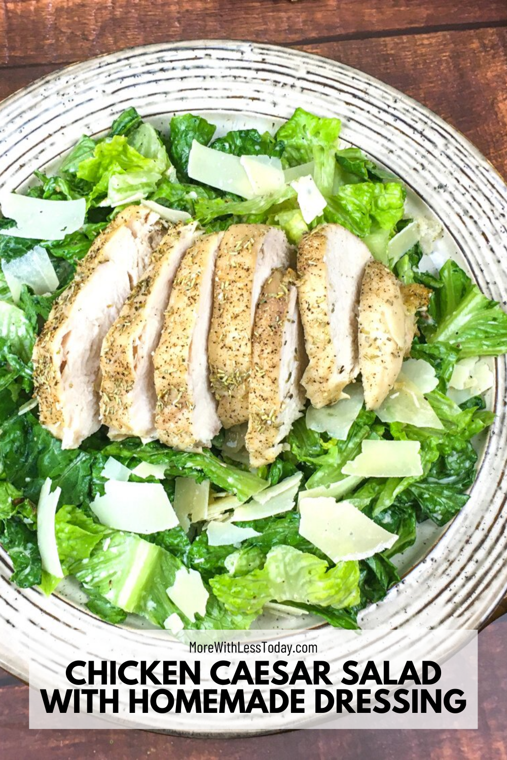 PIN for Chicken Caesar Salad with Homemade Dressing recipe