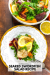 PIN for Seared Swordfish Salad Recipe