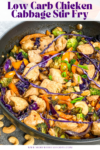 pin for low carb chicken cabbage stir fry recipe