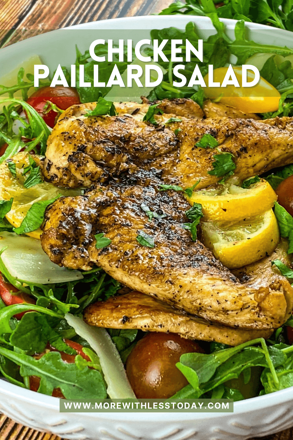 Chicken Paillard Salad - PIN