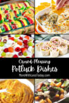 Crowd Pleasing Potluck Recipes