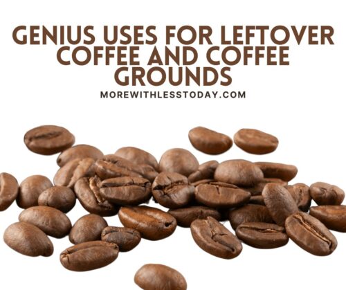 20 Genius Uses for Leftover Coffee and Coffee Grounds