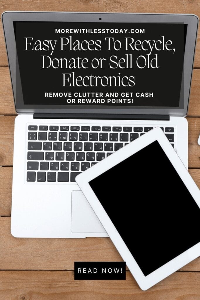 Places to Recycle, Donate or Sell Old Gadgets Cash in on Clutter