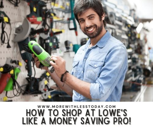 How To Shop At Lowe's Like A Money-Saving Pro