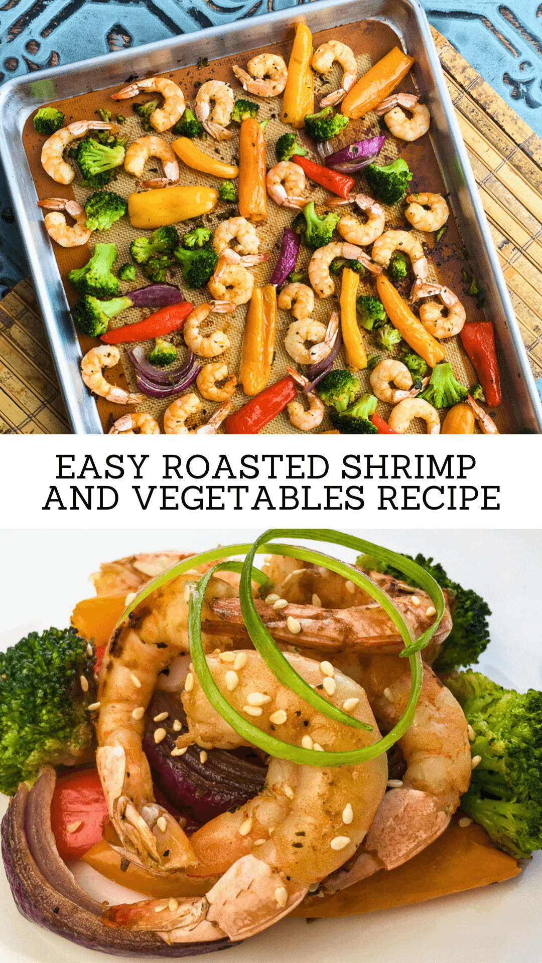 Easy Roasted Shrimp and Vegetables - PIN