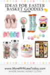 Ideas for Easter Basket Goodies