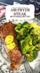 Air Fryer Steak with Garlic Butter