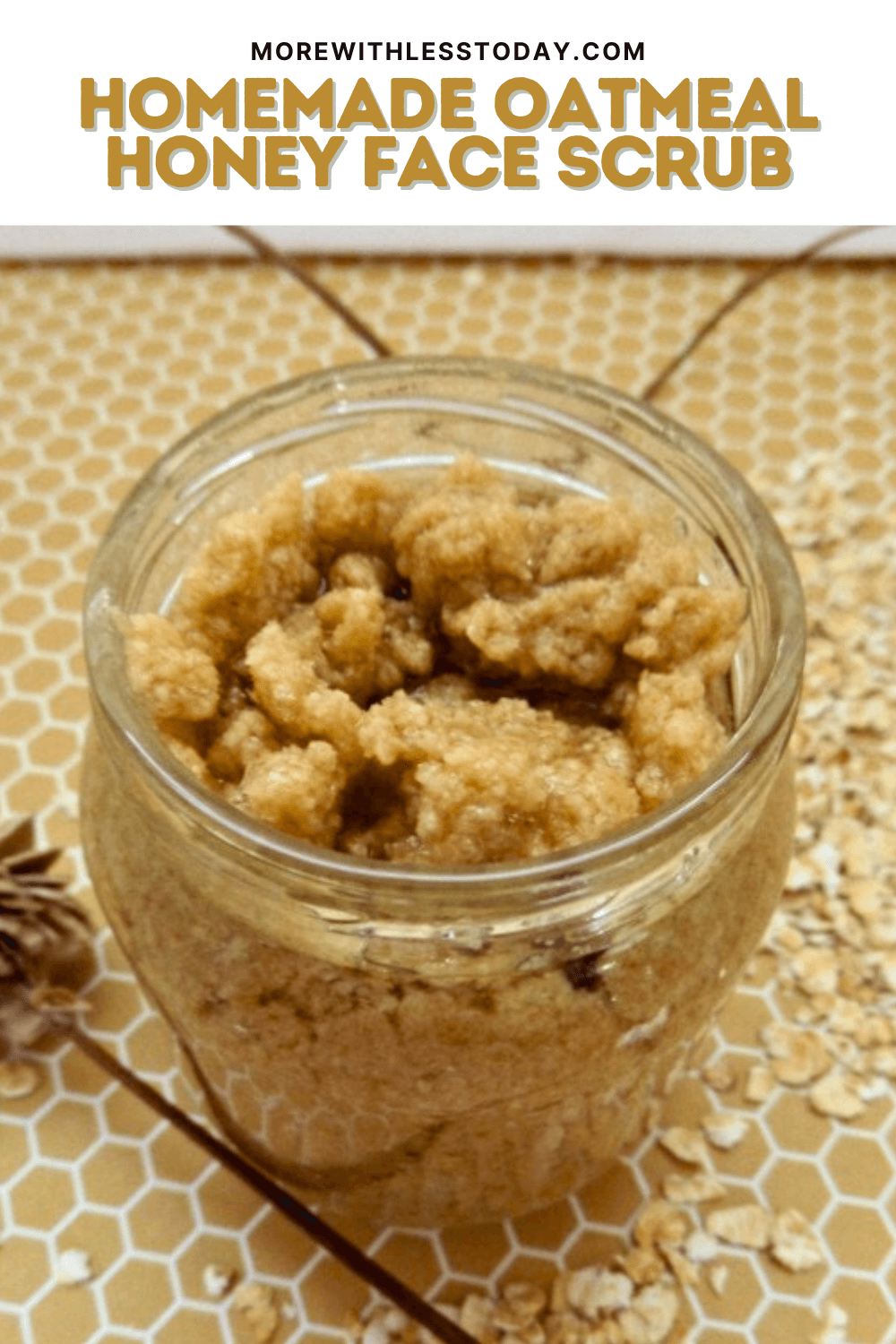 Homemade Oatmeal Honey Face Scrub - PIN