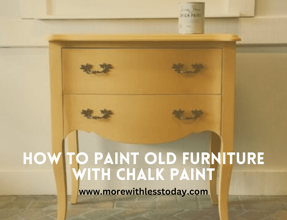 How to Paint Old Furniture with Chalk Paint