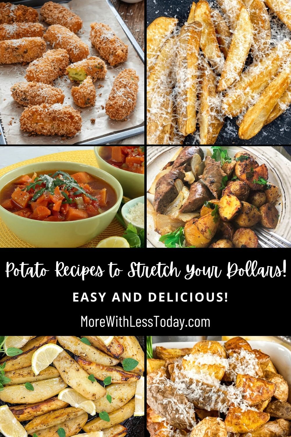 Potato Recipes to Stretch Your Dollars! Easy and Delicious!