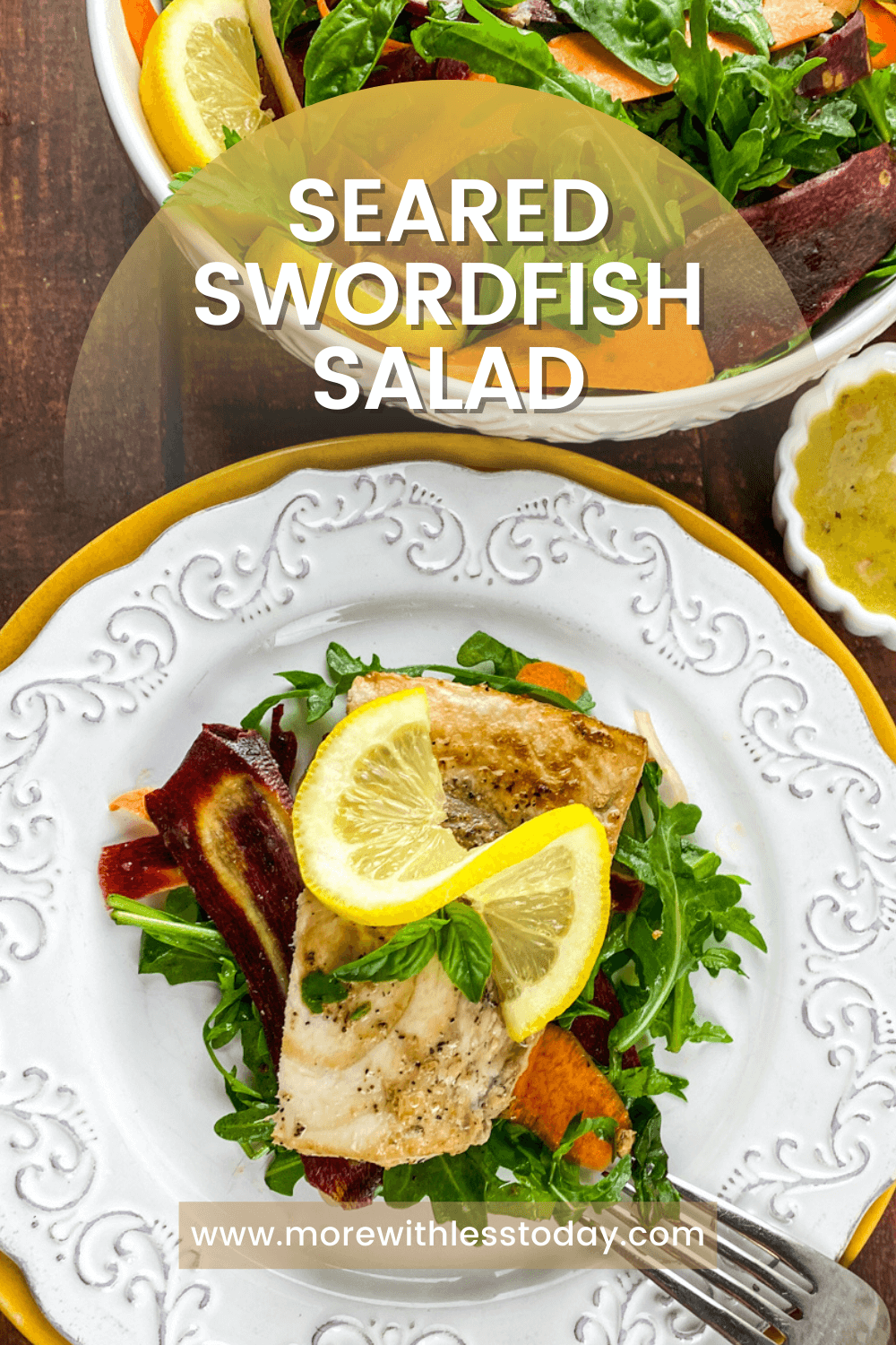 Seared Swordfish Salad - PIN