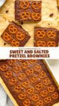 Sweet And Salted Pretzel Brownies - PIN