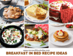 Breakfast in Bed Recipe Ideas to Spoil Your Loved Ones