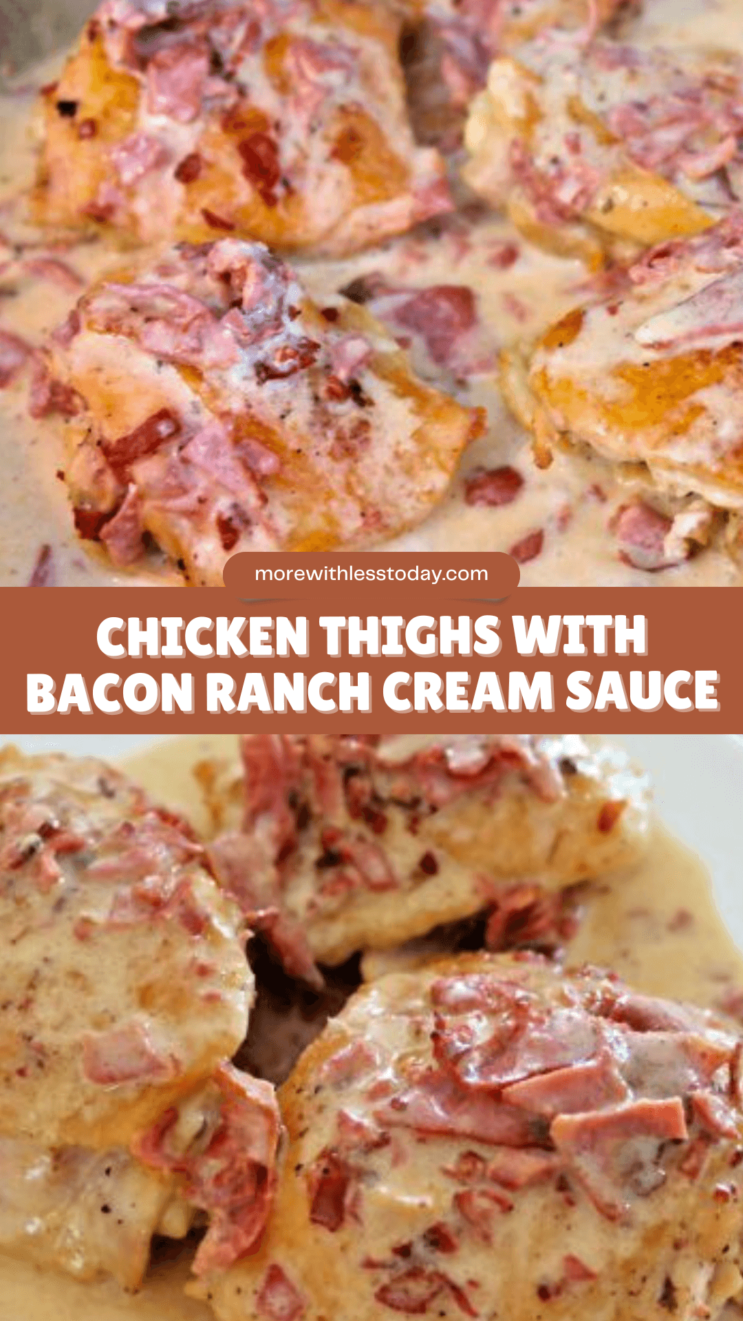 Chicken Thighs with Bacon Ranch Cream Sauce - PIN