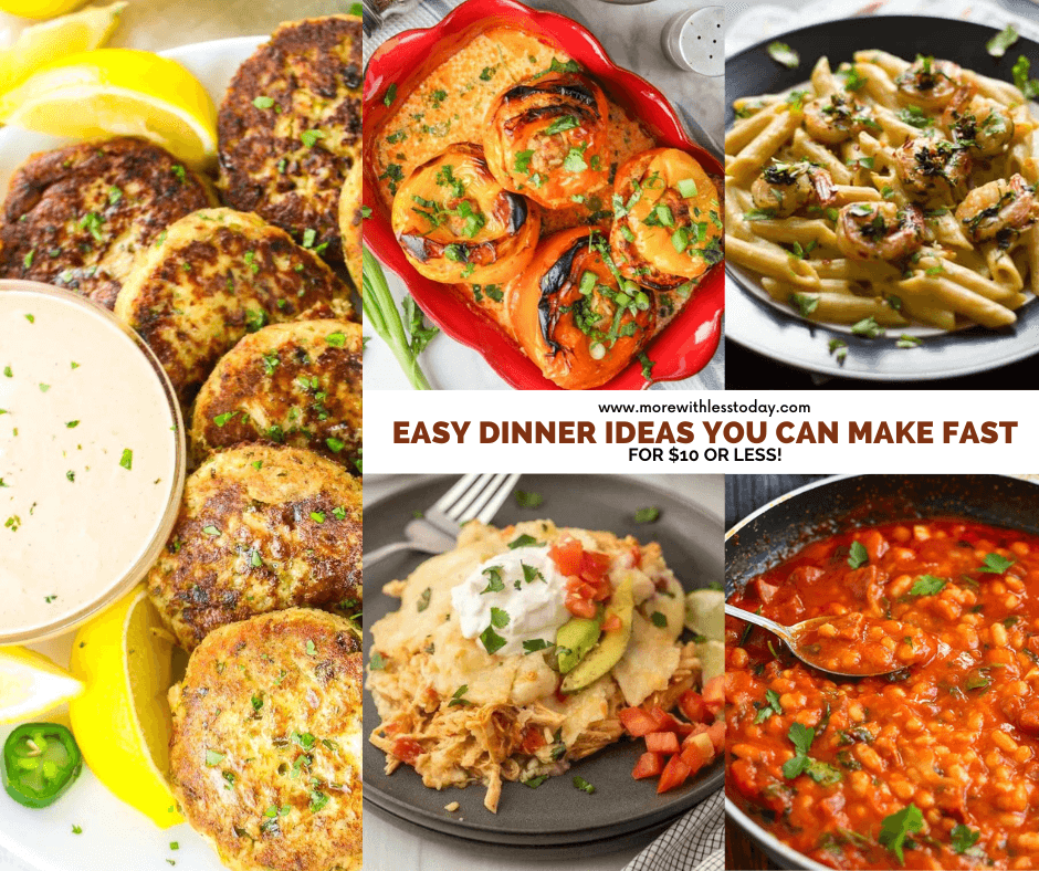 Easy Dinner Ideas You Can Make Fast for $10 or Less