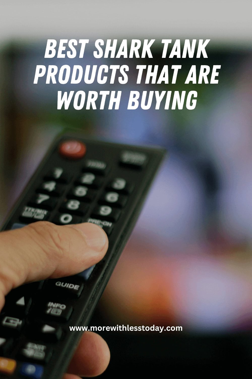 Best Shark Tank Products That Are Worth Buying - PIN