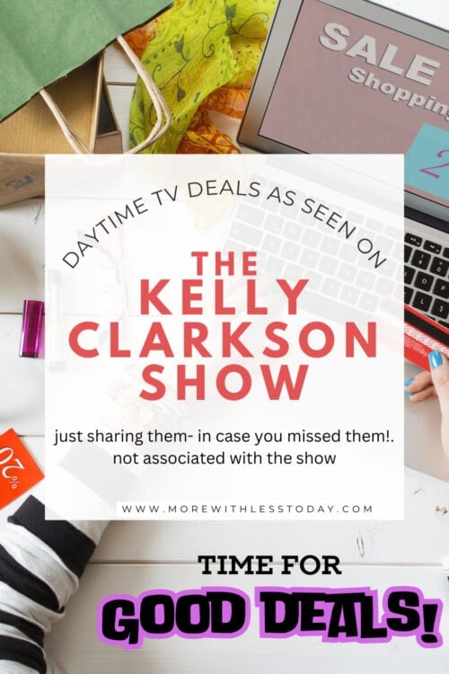 graphic for deals seen on the Kelly Clarkson Show