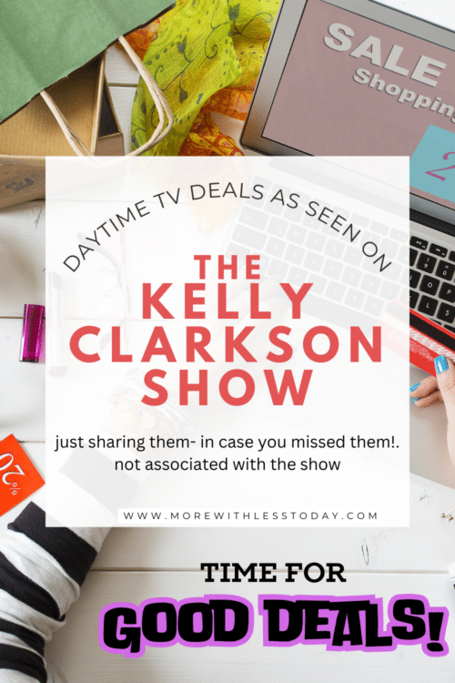 graphic for deals seen on the Kelly Clarkson Show
