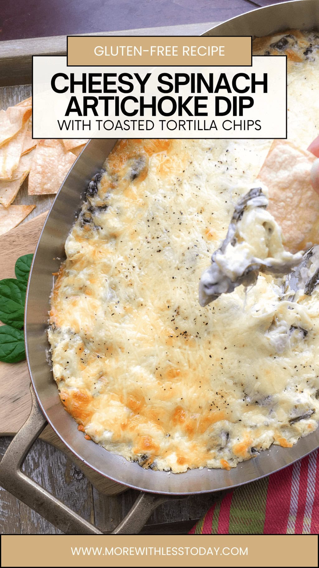 Cheesy Spinach Artichoke Dip with Toasted Tortilla Chips
